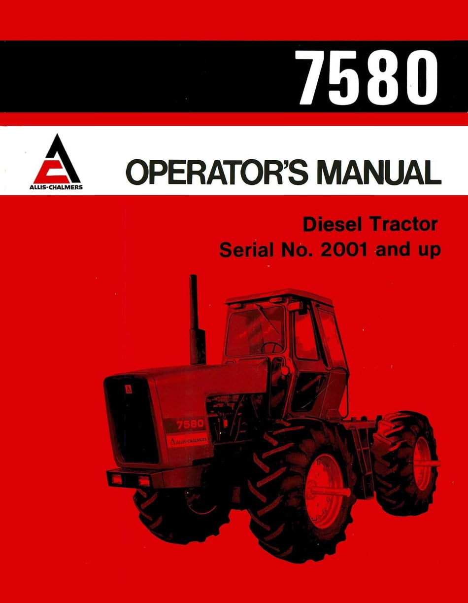 Allis-Chalmers 7580 Diesel Tractor - Operator's Manual