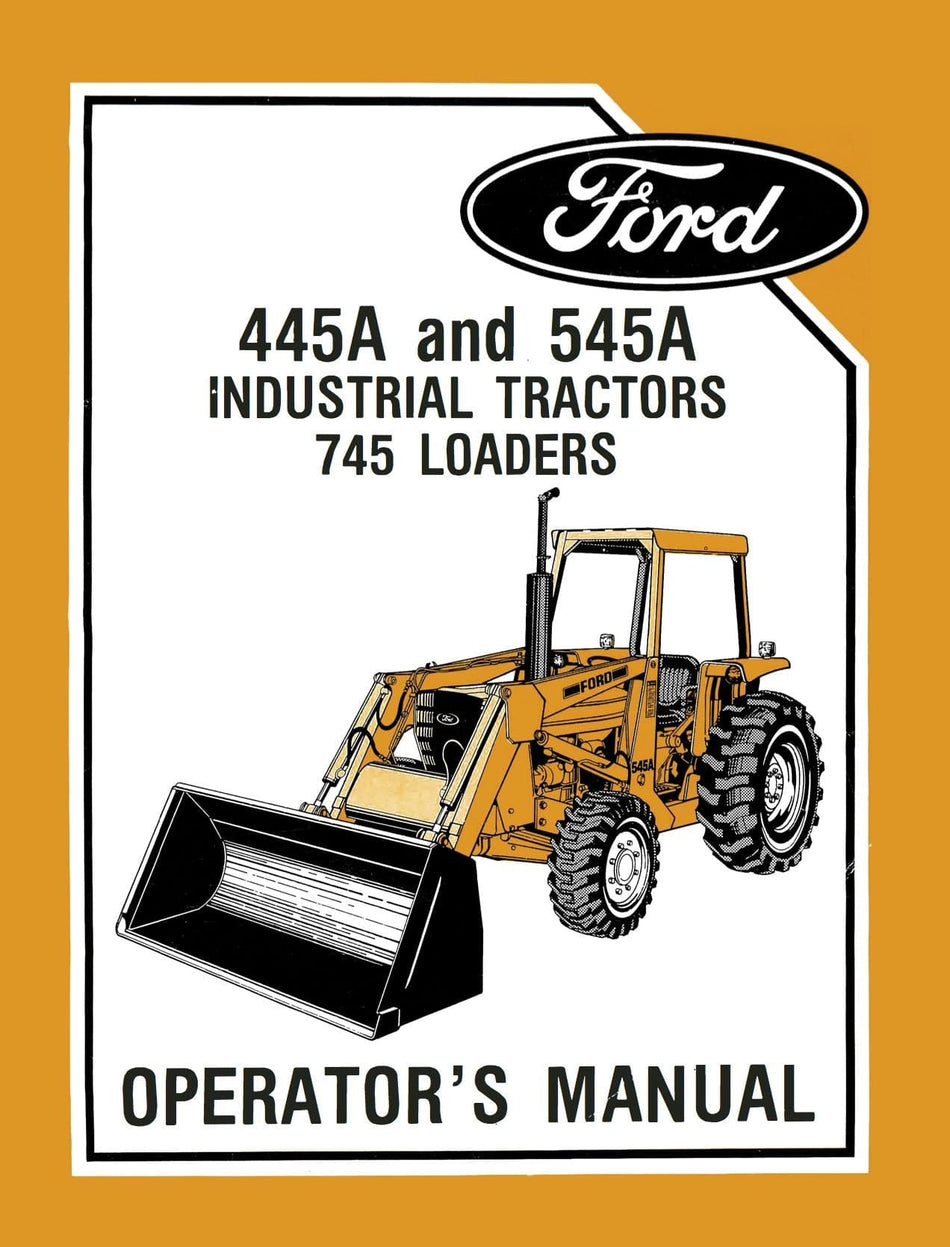 Ford 445A & 545A Industrial Tractor 745 Loader Operator's Manual download