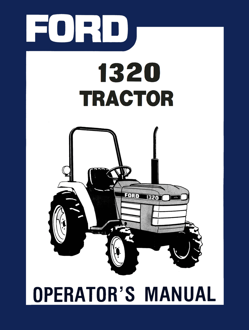 Ford 1320 Tractor - Operator's Manual - Ag Manuals - A Provider of Digital Farm Manuals - 1