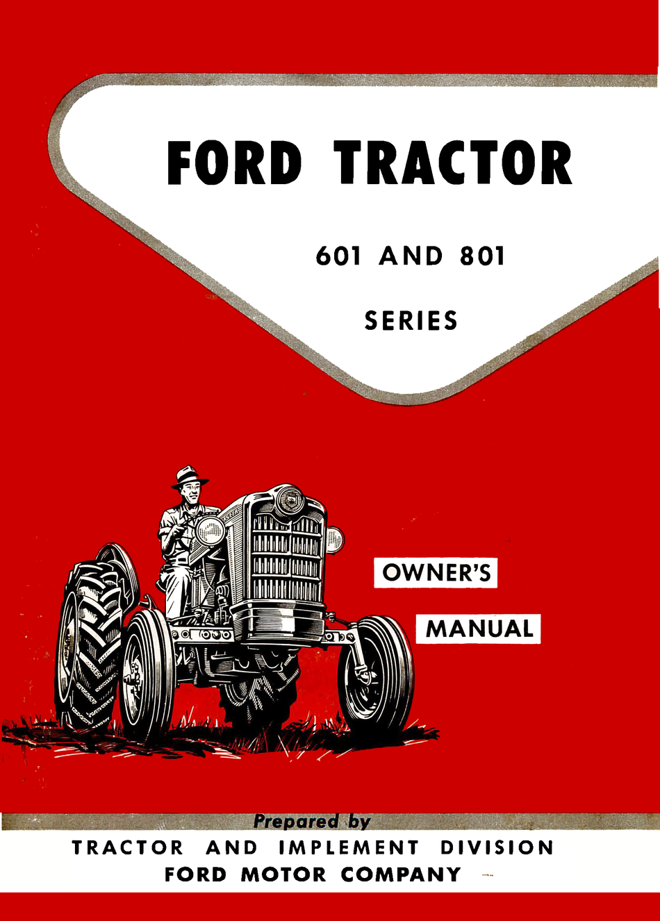 Ford Tractor 601 and 801 Series Operator's Manual