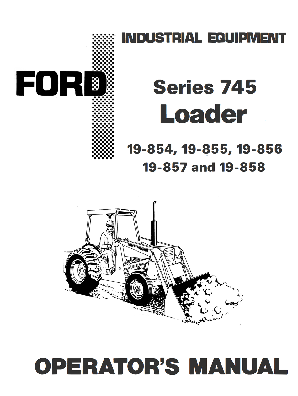 Ford Industrial 745 Series Loader - Operator's Manual - Ag Manuals - A Provider of Digital Farm Manuals - 1