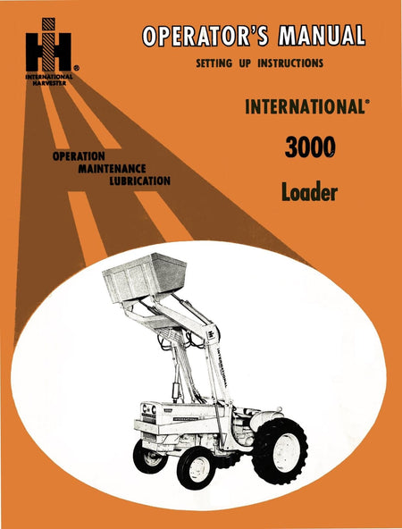 International 3000 Loader Operator's Manual Download