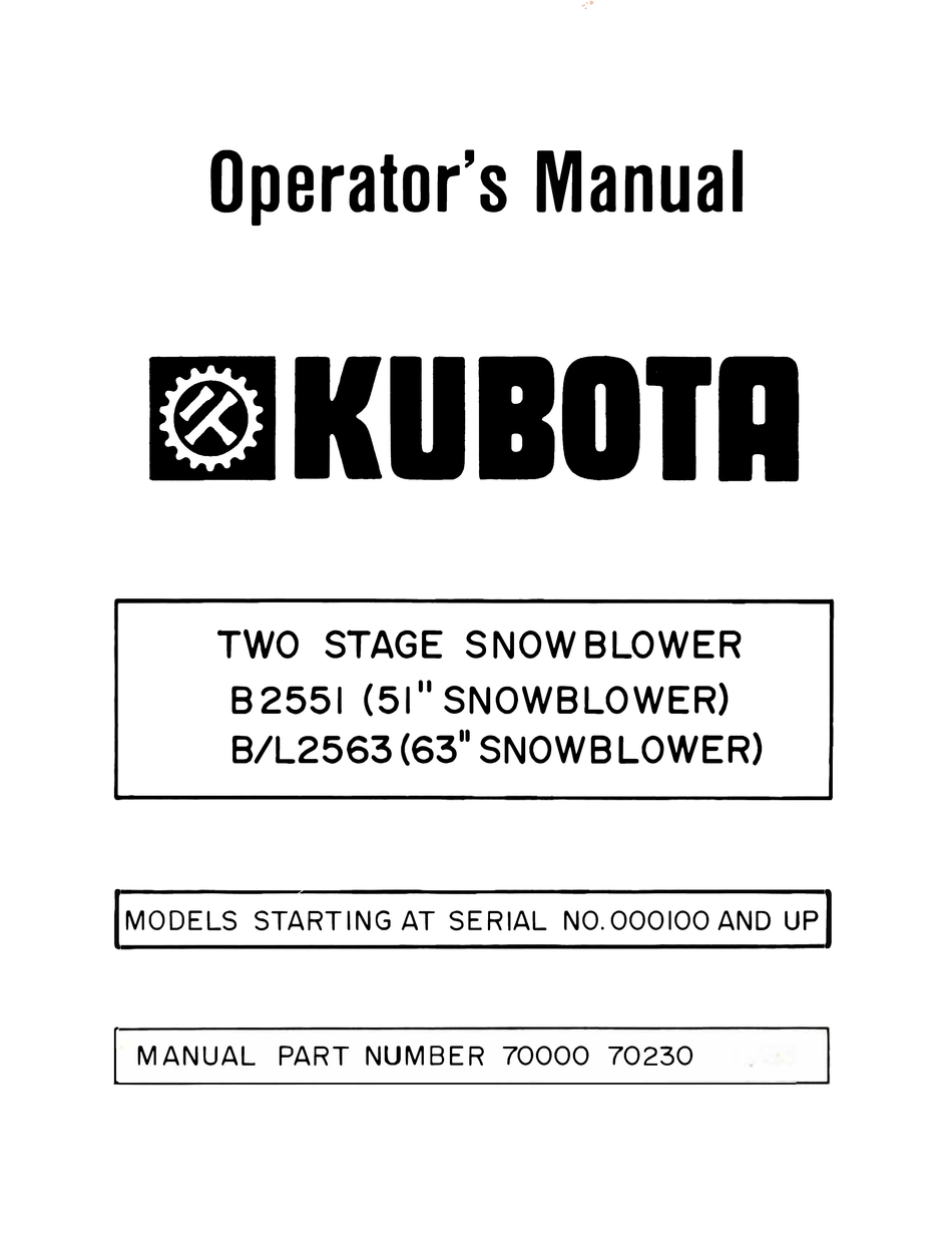 Kubota Two Stage Snowblower B2551, B/L2563 Operator's Manual