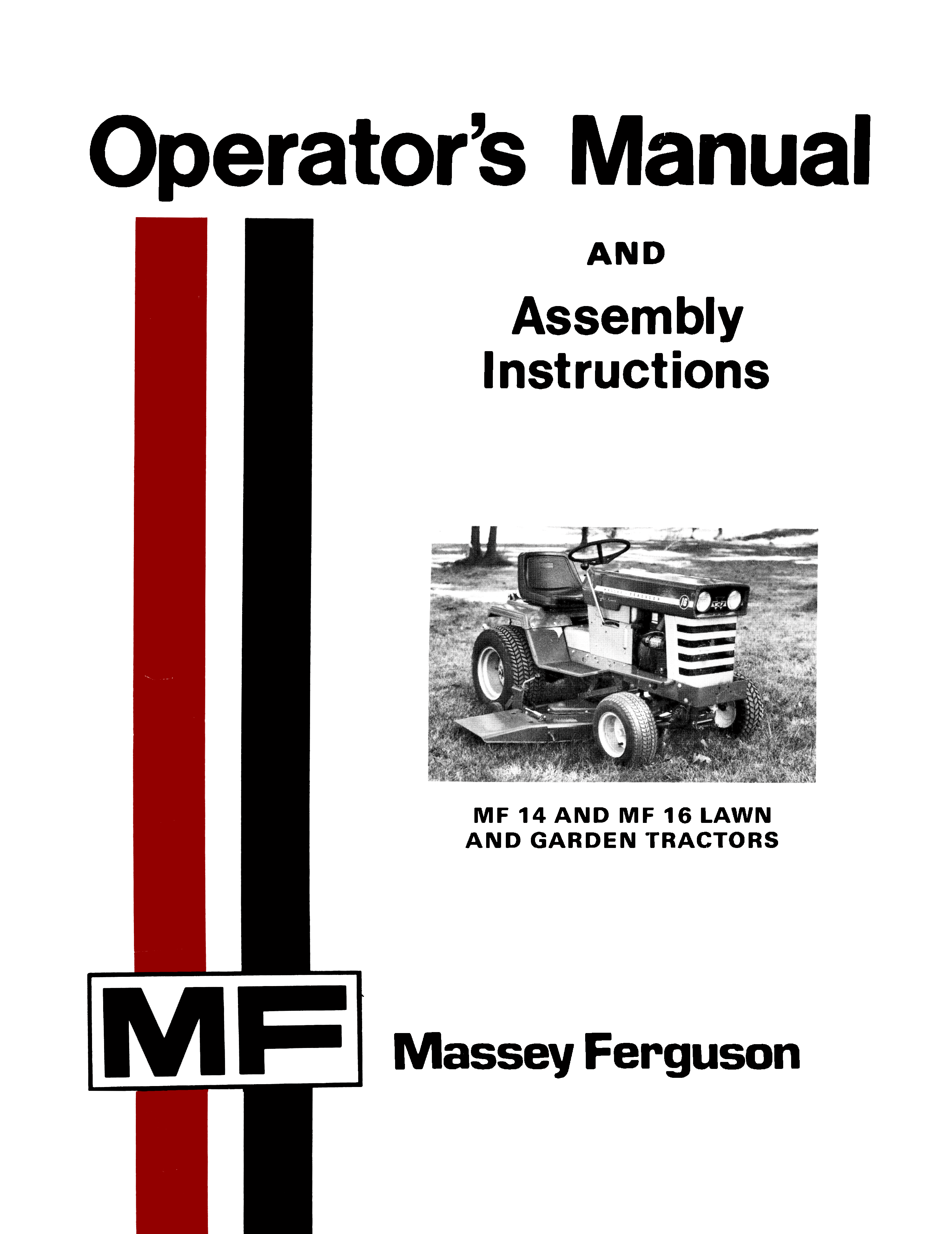 Operator's Manual and Assembly Instructions for Massey Ferguson lawn and garden tractors MF14 &MF16
