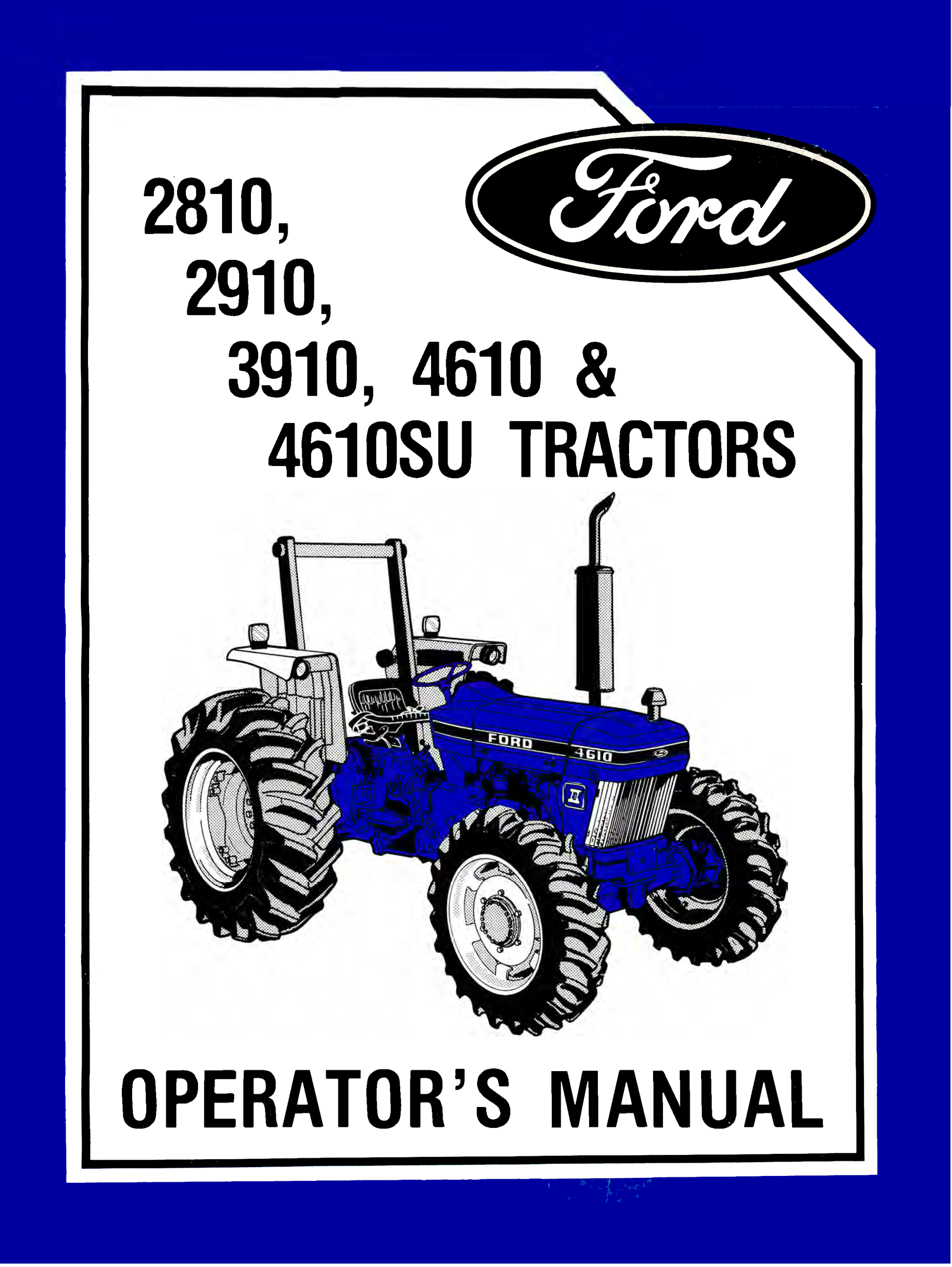 Ford 2810, 2910, 3910, 4610 & 4610SU Tractors Operator's Manual Ag