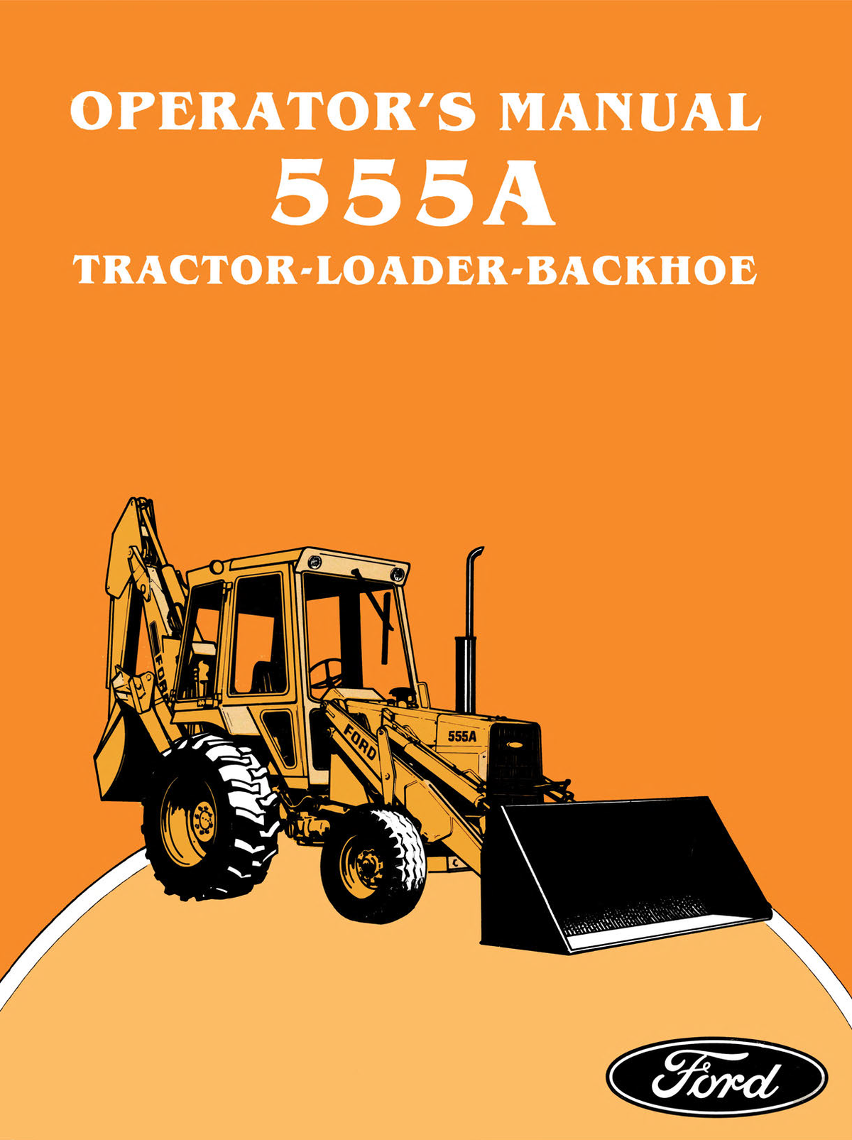 Operator's manual cover for Ford 555A tractor-loader-backhoe on an orange background