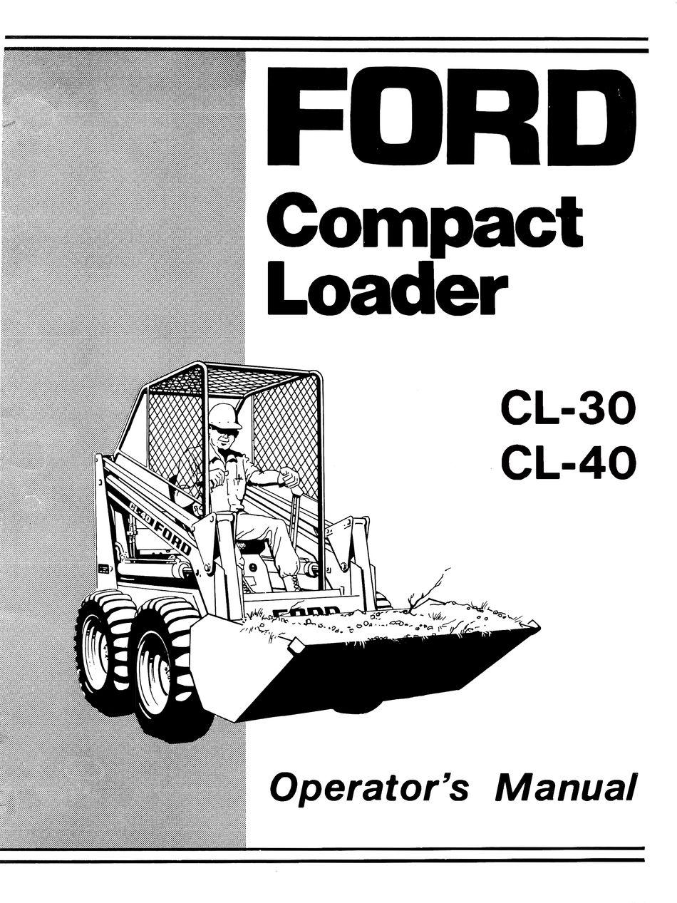 Ford CL-30, CL-40 Compact Loader Operator's Manual