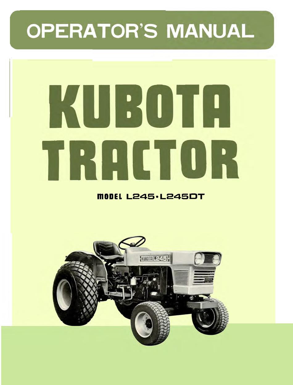 Kubota Tractor Model L245, L245DT Operator's Manual