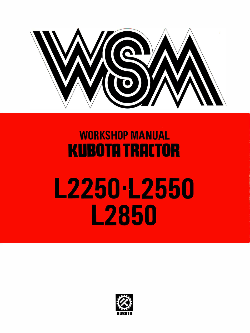 Kubota Tractor Models L2250, L2550, L2850 Workshop Service Manual