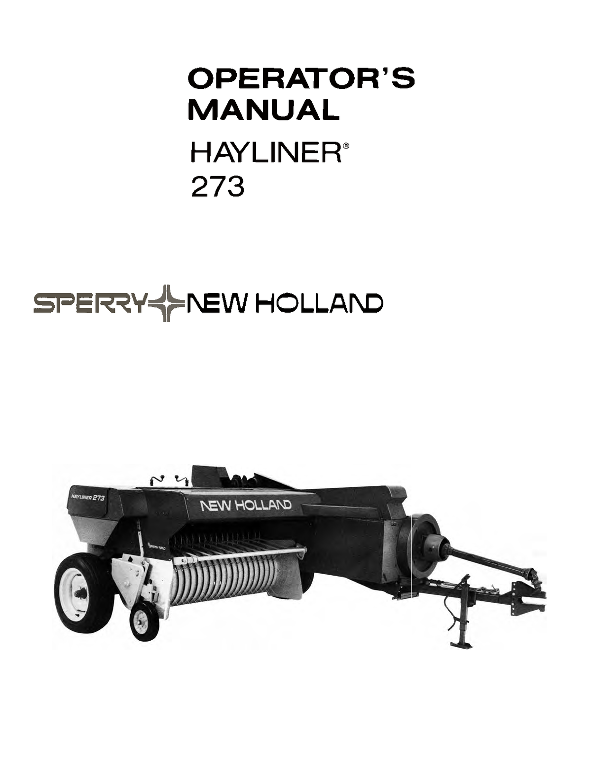 New Holland Hayliner 273 Baler Operator's Manual - Ag Manuals, LLC New Holland Hayliner 273 Baler Operator's Manual - Ag Manuals, LLC