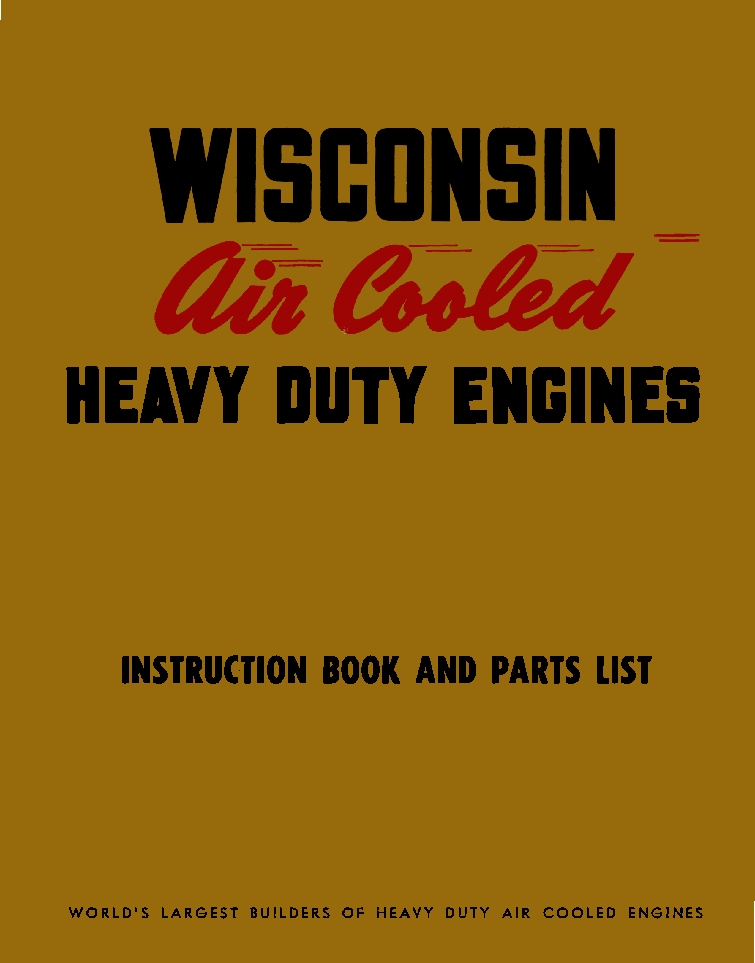 Wisconsin Air-Cooled 4 Cylinder Engines Models VH4 and VH4D - Instruction Book and Parts List