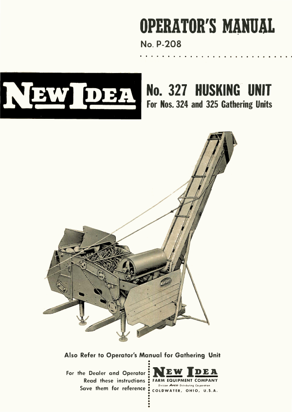 New Idea No. 327 Husking Unit - Operator's Manual - Ag Manuals - A Provider of Digital Farm Manuals - 1