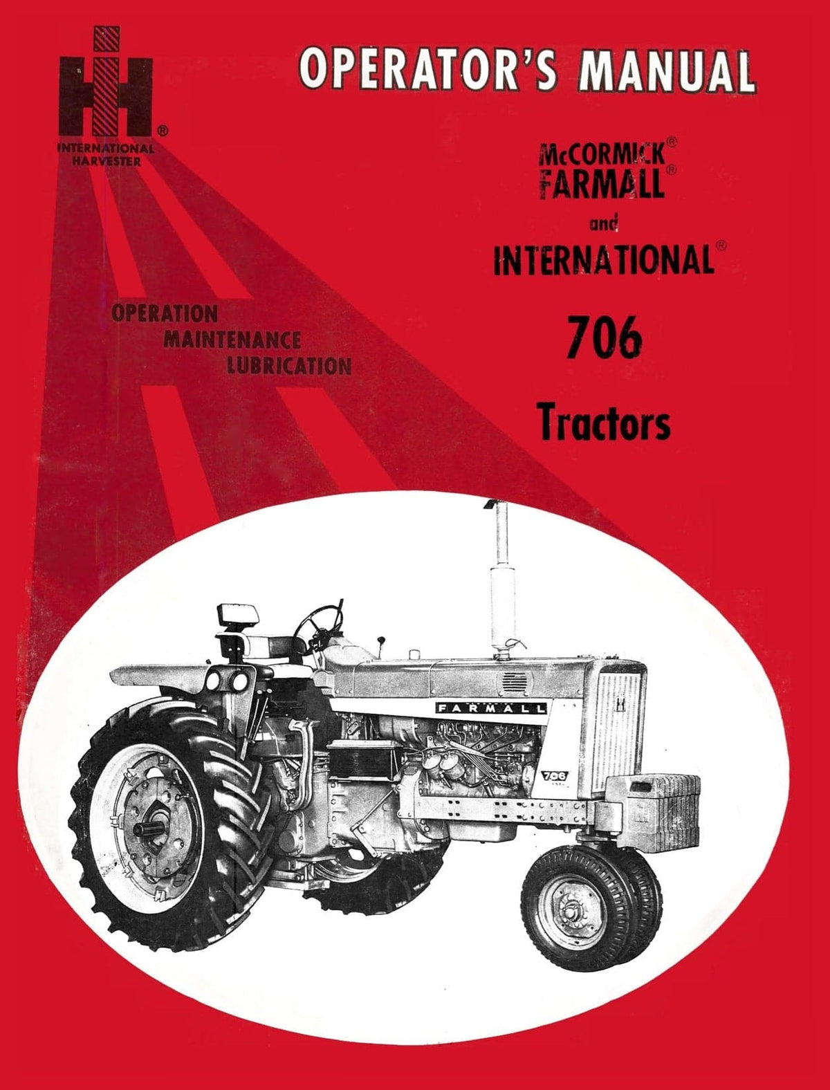 International 706 Tractors - Operator's Manual - Ag Manuals - A Provider of Digital Farm Manuals - 1