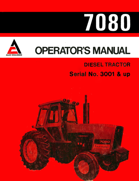 Allis-Chalmers 7080 Diesel Tractor - Operator's Manual - Ag Manuals - A Provider of Digital Farm Manuals - 1