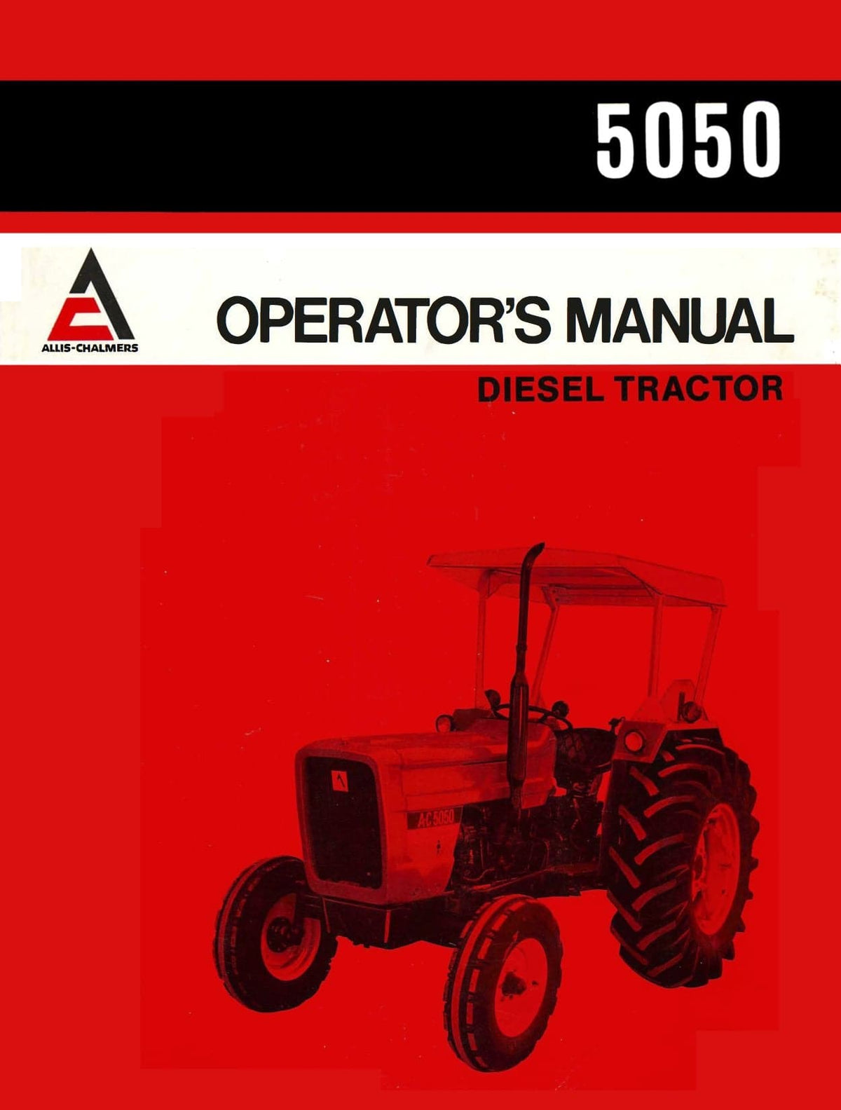 Allis-Chalmers 5050 Diesel Tractor - Operator's Manual - Ag Manuals - A Provider of Digital Farm Manuals - 1