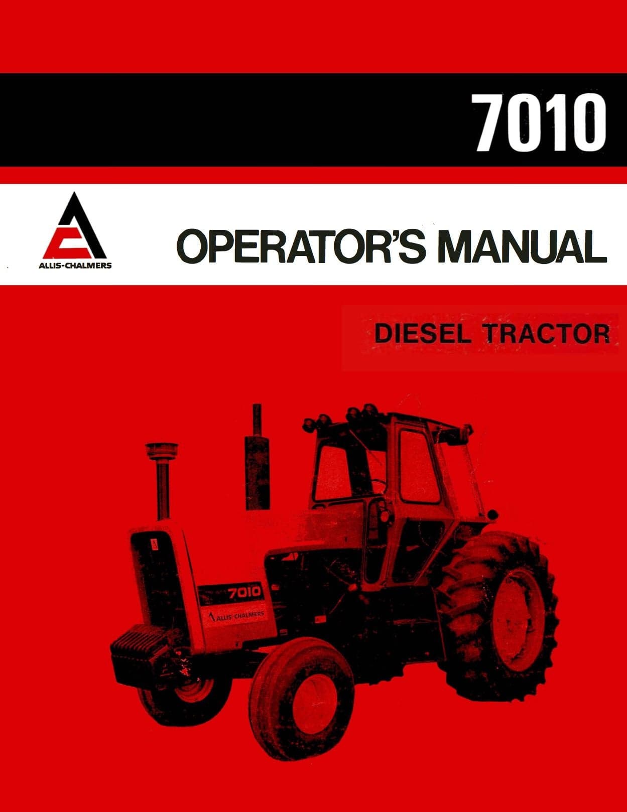 Allis-Chalmers 7010 Diesel Tractor - Operator's Manual