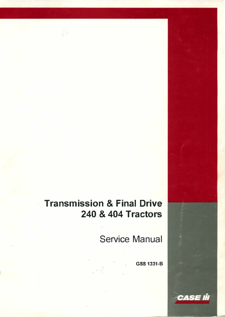 Case IH Transmission & Final Drive 240 & 404 Tractors - Service Manual - Ag Manuals - A Provider of Digital Farm Manuals - 1