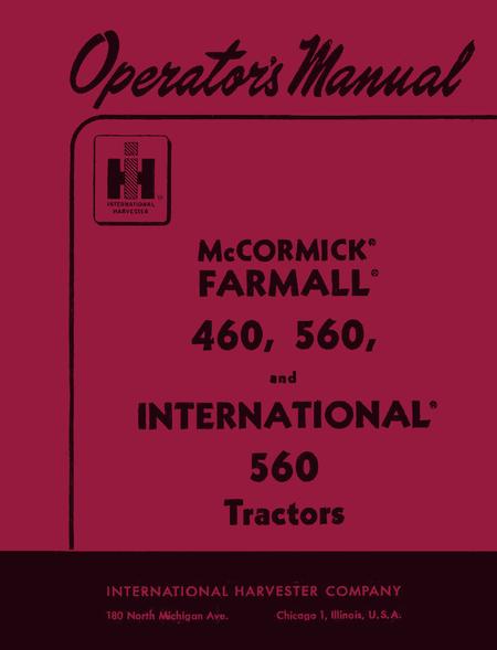 McCormick Farmall 460, 560, and International 560 Tractors - Operator's Manual - Ag Manuals - A Provider of Digital Farm Manuals - 1