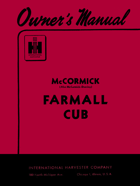 McCormick Farmall and International Cub Tractors - Owner's Manual - Ag Manuals - A Provider of Digital Farm Manuals - 1
