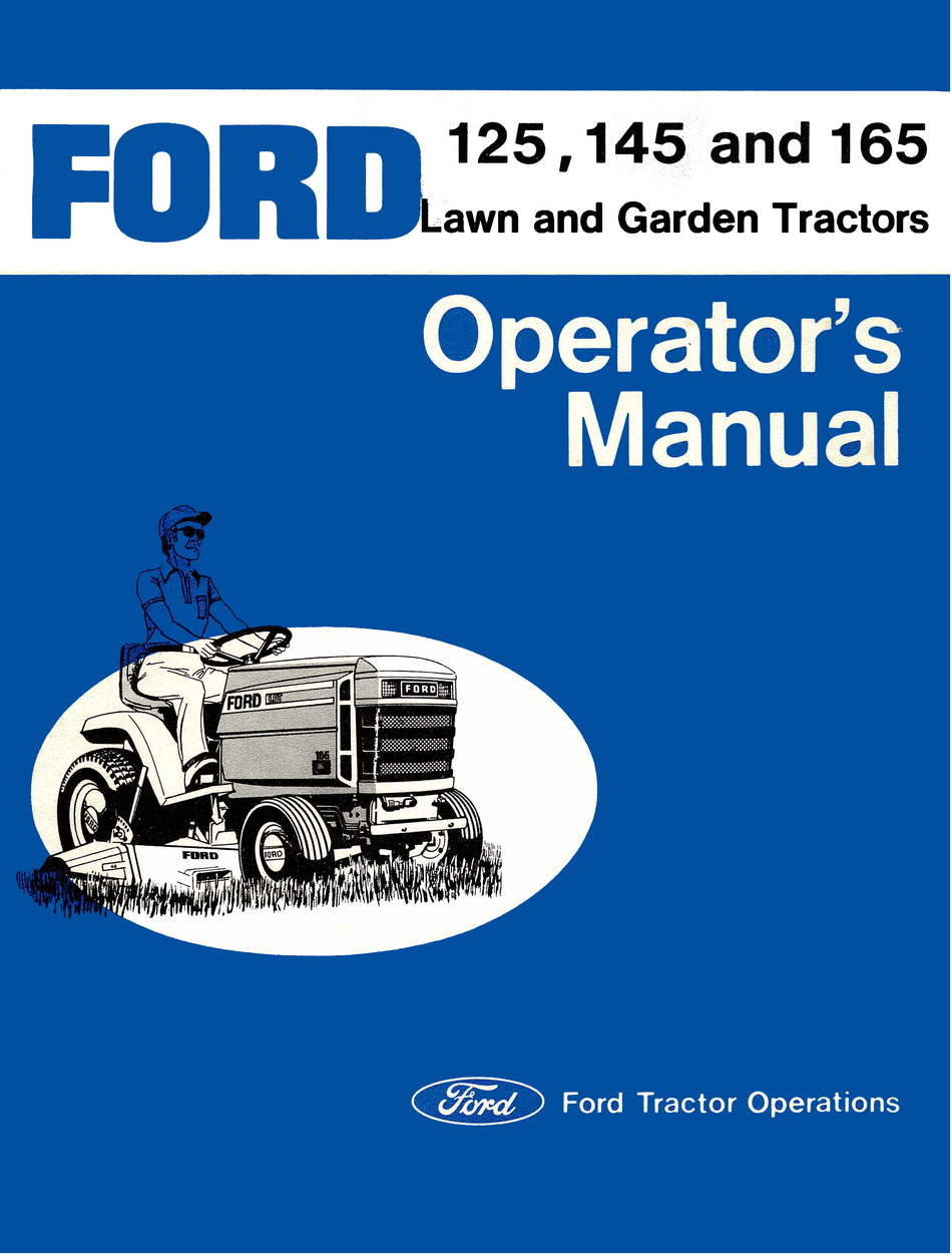 Ford 125, 145 and 165 Lawn and Garden Tractors Operator's Manual
