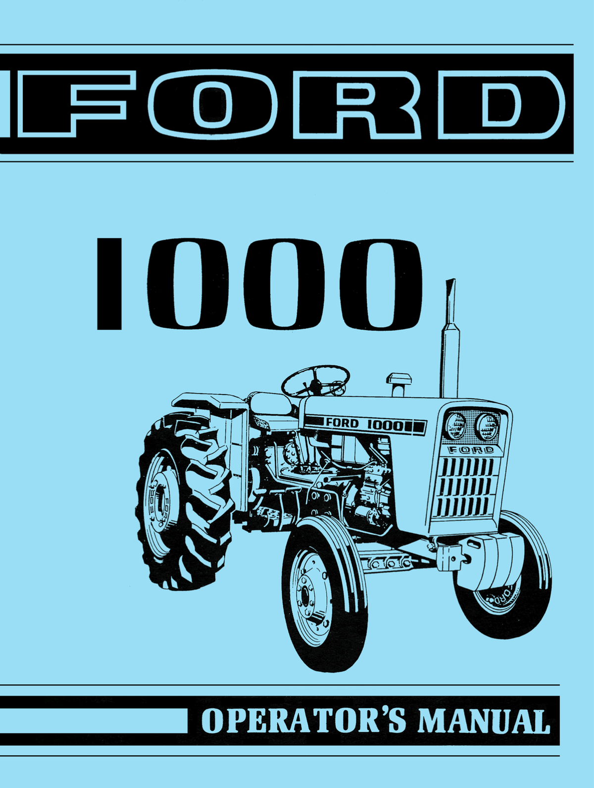 Ford 1000 Tractor - Operator's Manual - Ag Manuals - A Provider of Digital Farm Manuals - 1