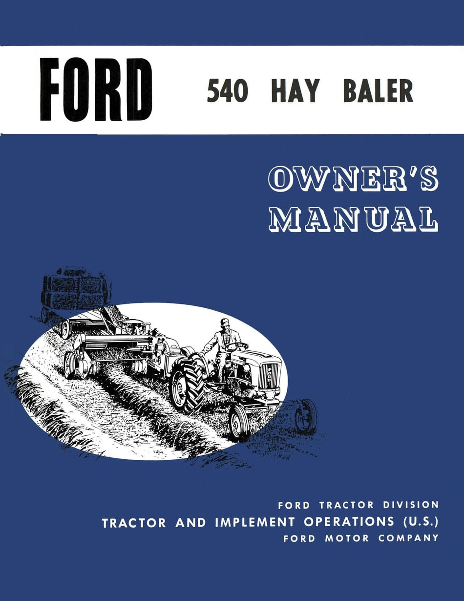 Ford 540 Hay Baler - Operator's Manual - Ag Manuals - A Provider of Digital Farm Manuals - 1