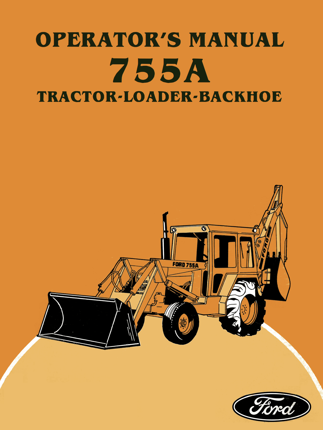 Ford 755A Tractor-Loader-Backhoe - Operator's Manual - Ag Manuals - A Provider of Digital Farm Manuals - 1