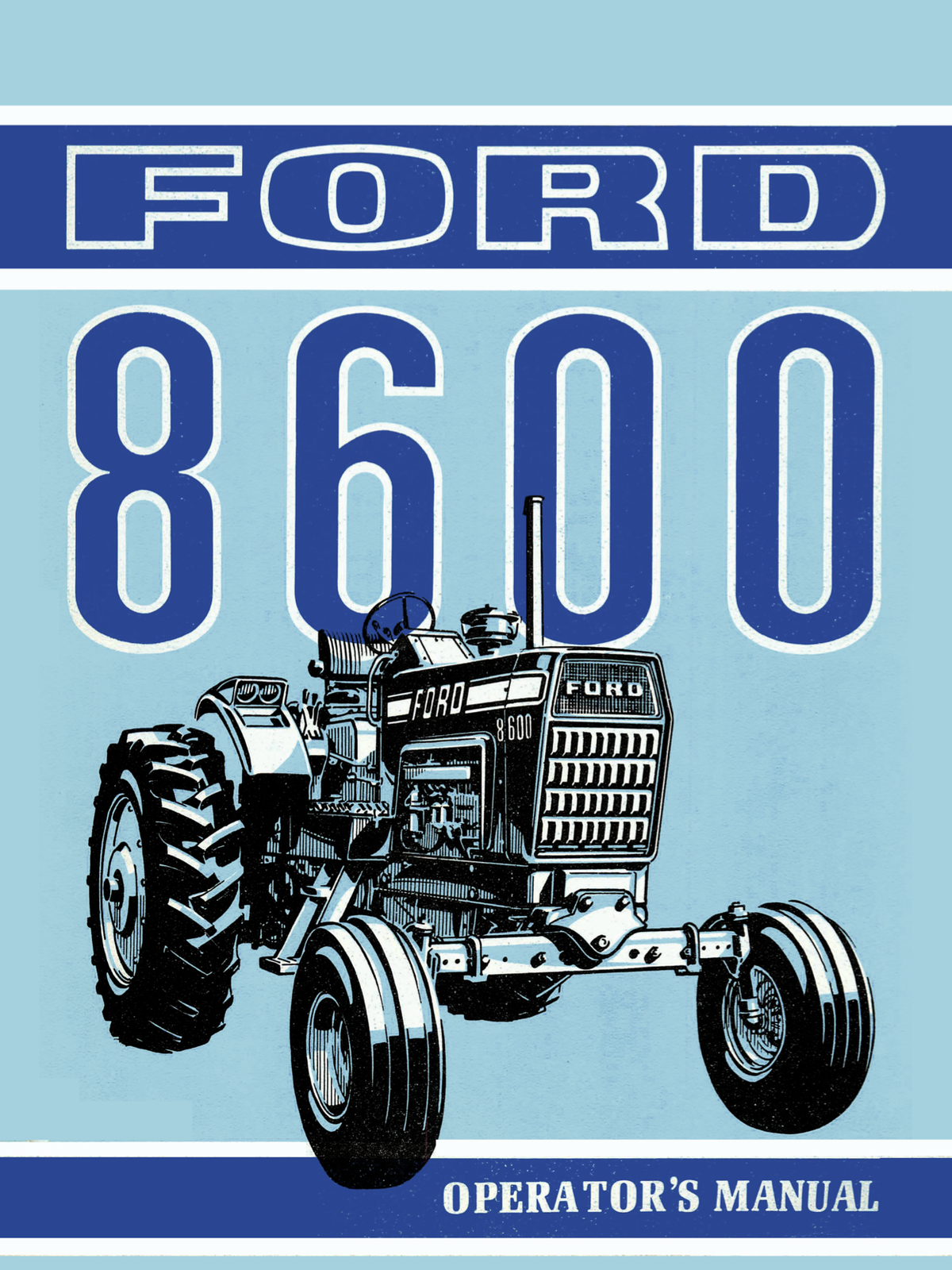 Ford 8600 Tractor - Operator's Manual - Ag Manuals - A Provider of Digital Farm Manuals - 1