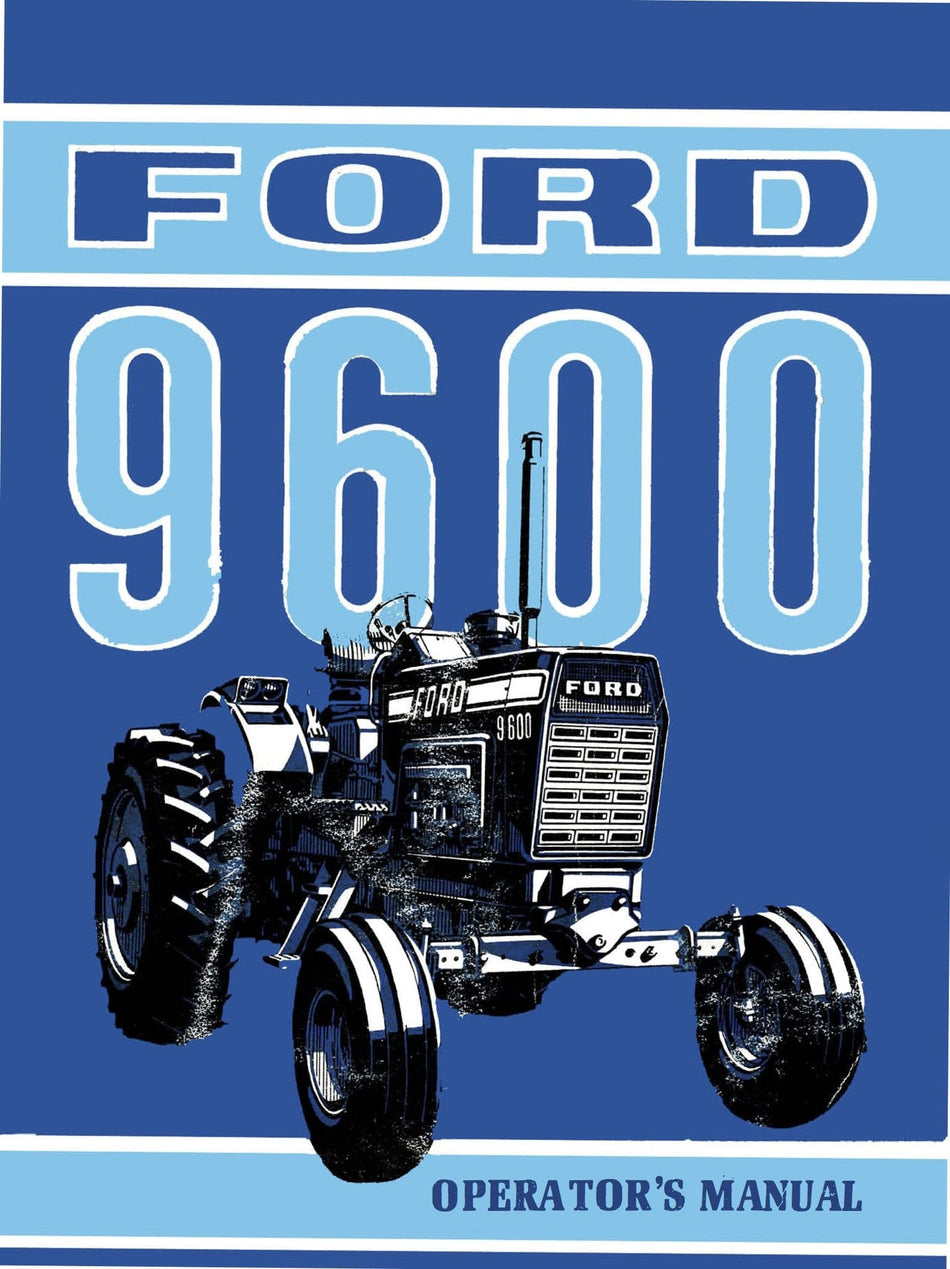 Ford 9600 Tractor - Operator's Manual - Ag Manuals - A Provider of Digital Farm Manuals - 1
