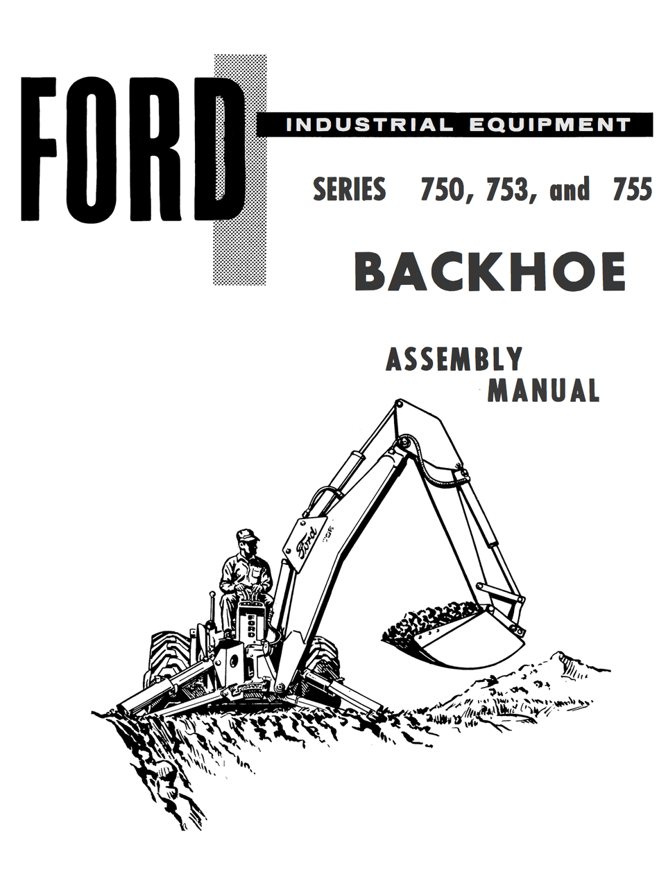 Ford Industrial 750, 753, and 755 Series Backhoe Assembly Manual - Ag Manuals - A Provider of Digital Farm Manuals - 1