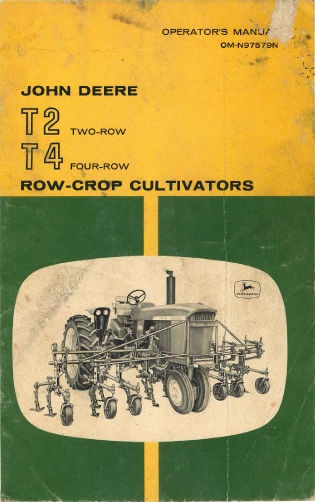 John Deere T2, Two-Row and T4 Four-Row Crop Cultivator - Operator's Manual - Ag Manuals - A Provider of Digital Farm Manuals - 1