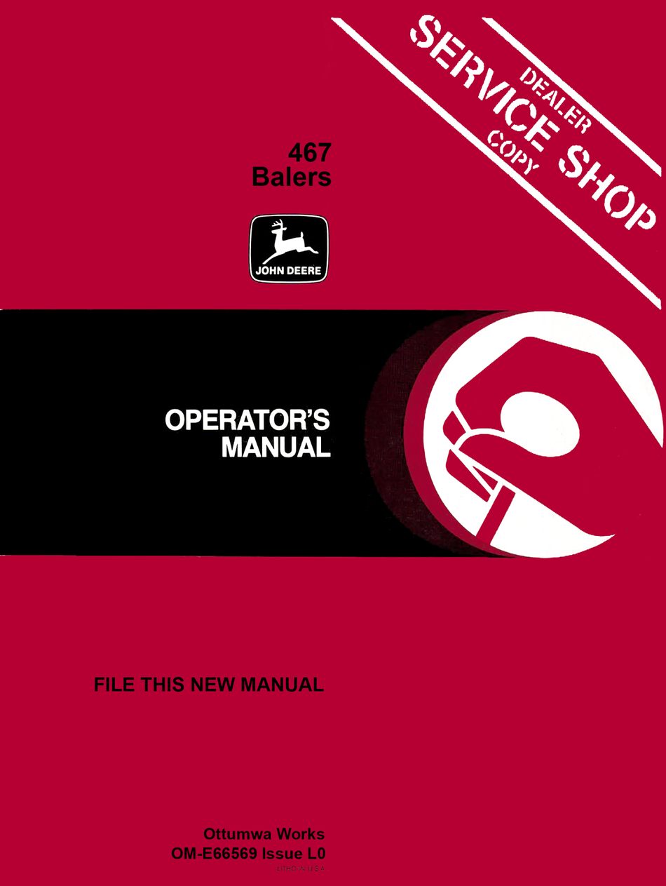 John Deere 467 Balers - Operator's Manual - Ag Manuals - A Provider of Digital Farm Manuals - 1