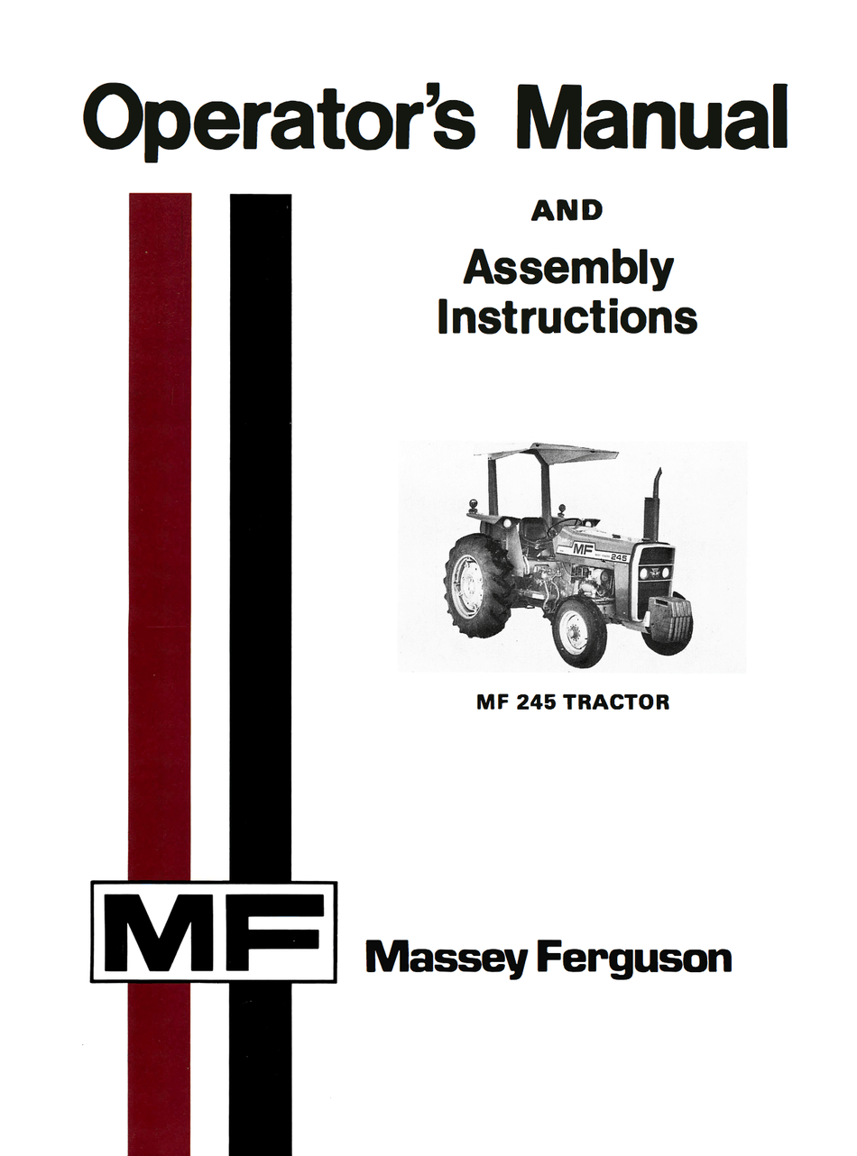 Massey Ferguson MF 245 Tractor - Operator's Manual - Ag Manuals - A Provider of Digital Farm Manuals - 1