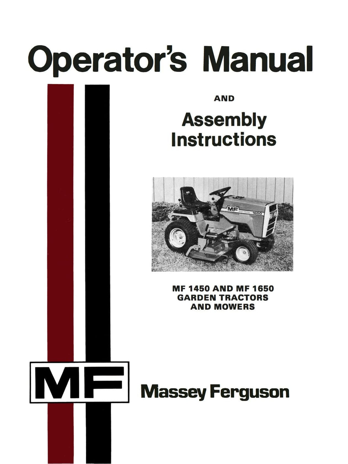 Massey Ferguson MF 1450 and MF 1650 Garden Tractors and Mowers - Operator's Manual - Ag Manuals - A Provider of Digital Farm Manuals - 1