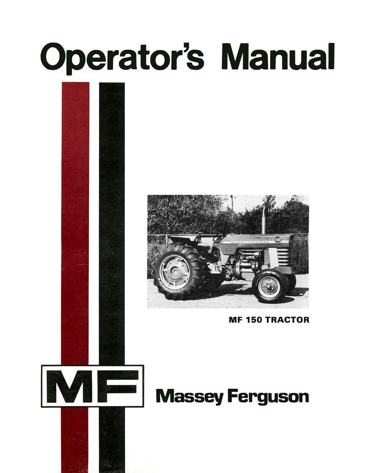 Massey Ferguson MF 150 Tractor - Operator's Manual - Ag Manuals - A Provider of Digital Farm Manuals - 1