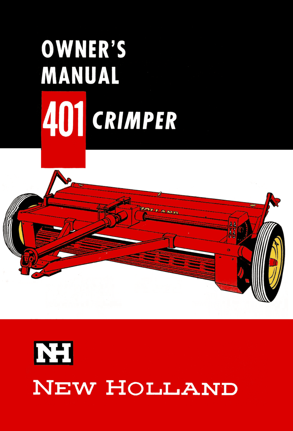 New Holland 401 Crimper - Owner's Manual - Ag Manuals - A Provider of Digital Farm Manuals - 1