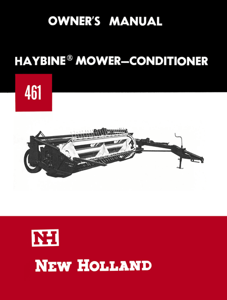 New Holland 461 Haybine Mower-Conditioner - Owner's Manual - Ag Manuals - A Provider of Digital Farm Manuals - 1