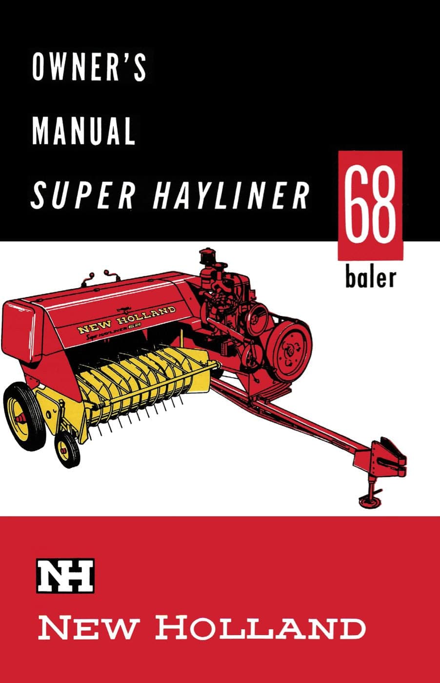 New Holland Super Hayliner 68 Baler - Owner's Manual - Ag Manuals - Digital Farm Manuals