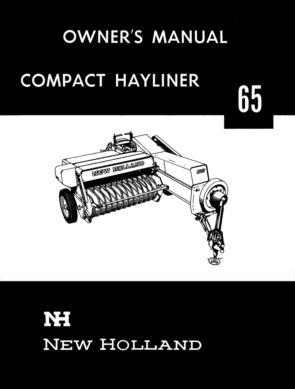 New Holland Compact Hayliner 65 - Owner's Manual - Ag Manuals - A Provider of Digital Farm Manuals - 1