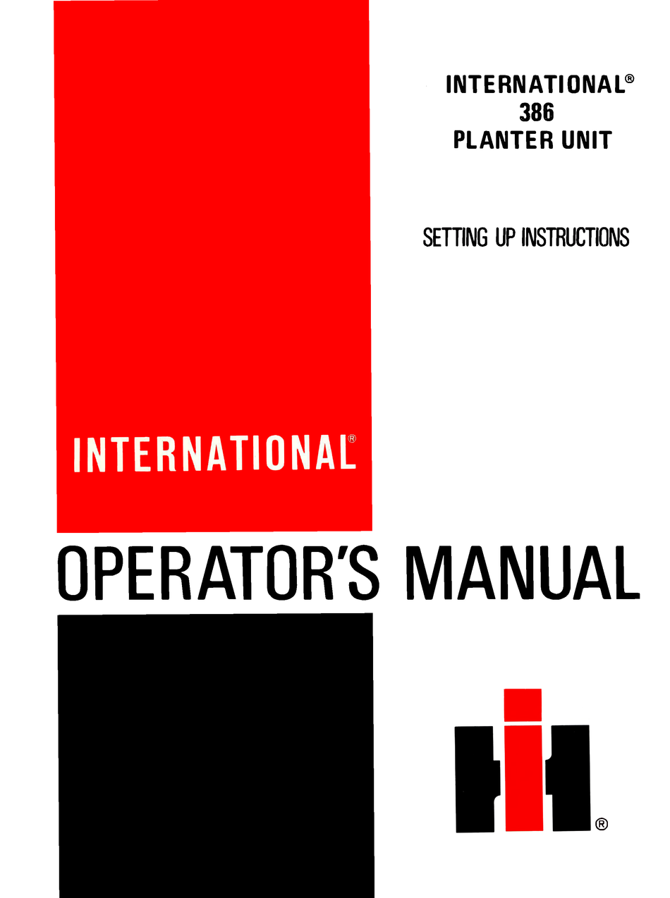 International 386 Planter Unit Operator's Manual