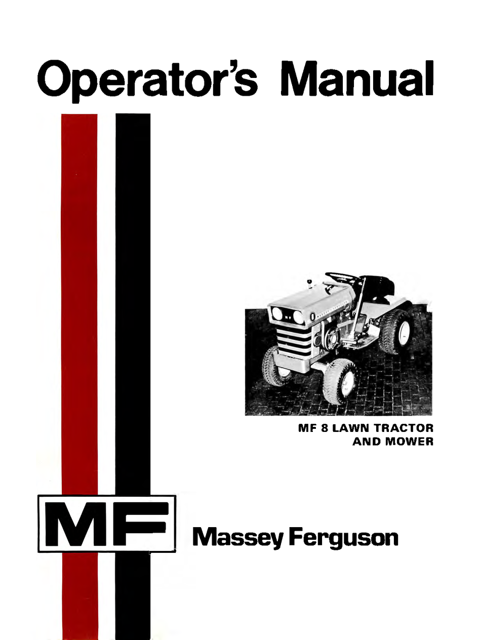 Massey Ferguson MF 8 Garden Tractor and Mowers Operator's Manual